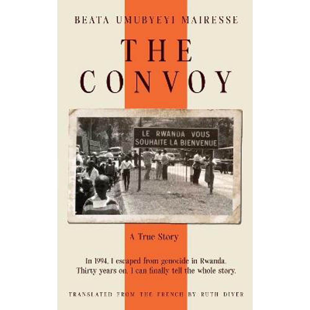The Convoy (Hardback) - Beata Umubyeyi Mairesse